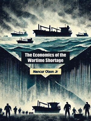 cover image of The Economics of the Wartime Shortage